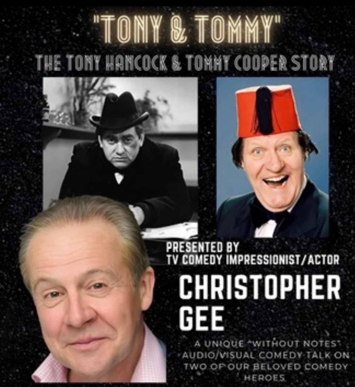 TONY & TOMMY — The Tony Hancock & Tommy Cooper Story, presented by Christopher Gee