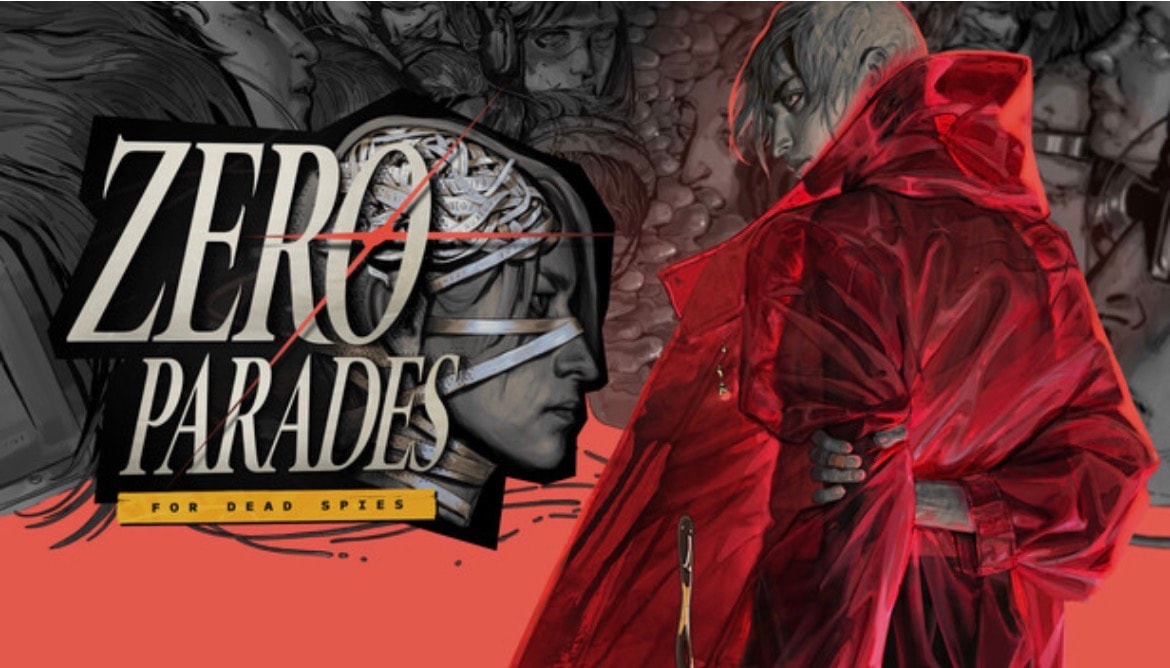 Zero Parades - For Dead Spies